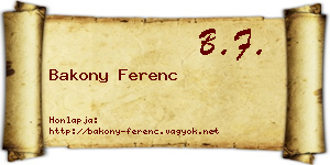Bakony Ferenc névjegykártya